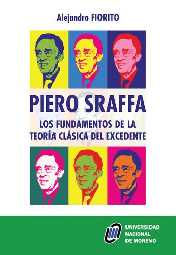 Piero Sraffa: Los fundamento de la teoría clásica del excedente