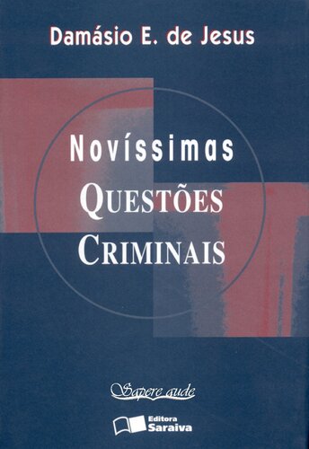 Novíssimas questões criminais