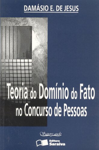 Teoria do Domínio do Fato no Concurso de Pessoas