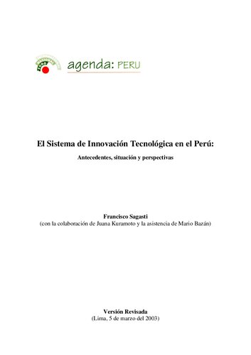 El Sistema de Innovación Tecnológica en el Perú: Antecedentes, situación y perspectivas