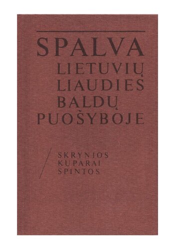Spalva lietuvių liaudies baldų puošyboje : skrynios, kuparai, spintos