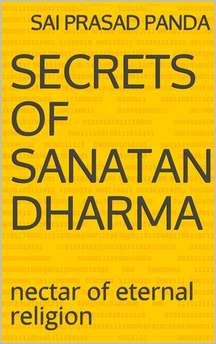 Secrets of Sanatan Dharma: Nectar of Eternal Religion