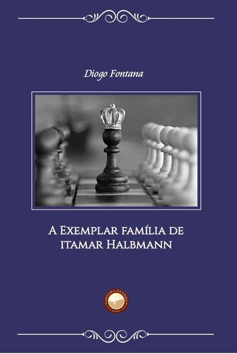 A Exemplar Família de Itamar Halbmann