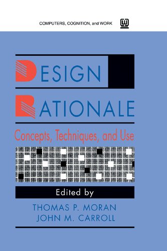 Design Rationale: Concepts, Techniques, and Use