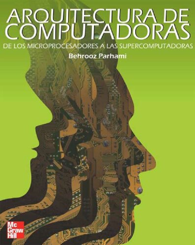 Arquitectura de computadoras : de los microprocesadores a las supercomputadoras