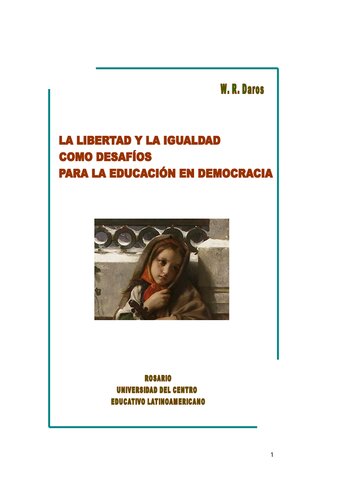 La Libertad Y La Igualdad Como Desafios Para La Educacion En Democracia.