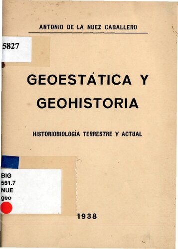 Geoestática y Geohistoria. Historiobiología Terrestre y Actual