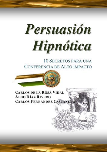 Arte y tica de la Persuasin Hipntica