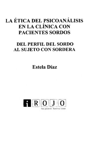 La Etica Del Psicoanalisis En La Clinica Con Pacientes Sordos