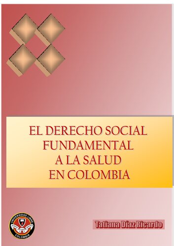 El Derecho Social Fundamental A La Salud Colombiana