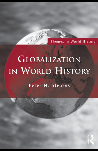 Globalization in World History (Themes in World History)