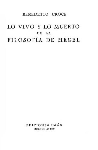 Lo Vivo Y Lo Muerto De La Filosofia De Hegel