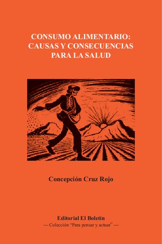 Consumo Alimentario Causas Y Consecuencias Para La Salud