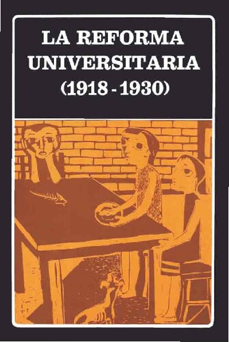 La Reforma Universitaria (1918-1930)