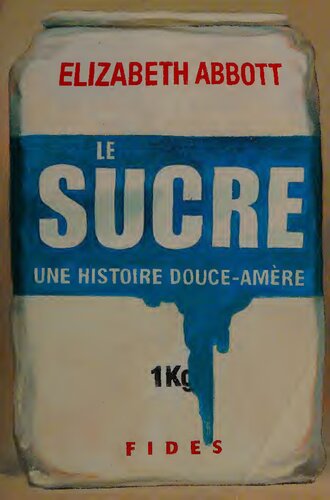 Le sucre: une histoire douce-amère