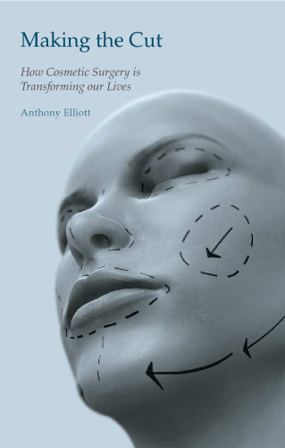 Making the Cut: How Cosmetic Surgery is Transforming Our Lives