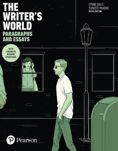The Writer's World: Paragraphs and Essays With Enhanced Reading Strategies, 5th Edition