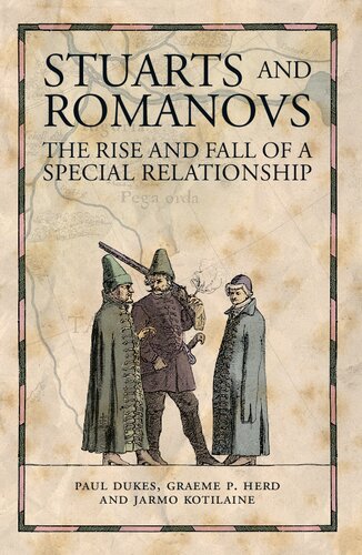 Stuarts and Romanovs: The Rise and Fall of a Special Relationship