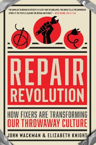Repair Revolution: How Fixers Are Transforming Our Throwaway Culture