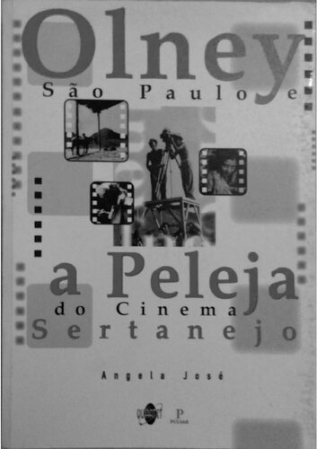 Olney São Paulo e a peleja do cinema sertanejo