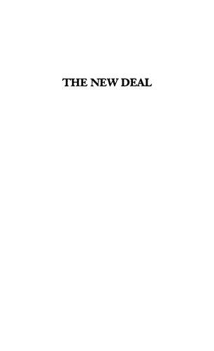 The New Deal: Conflicting Interpretations and Shifting Perspectives