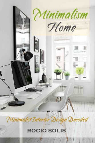 Minimalism home: minimalist interior design decoded