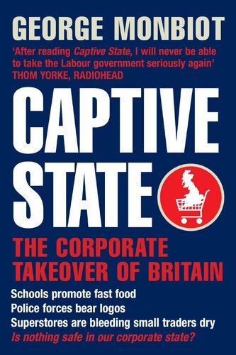 Captive State: The Corporate Takeover of Britain