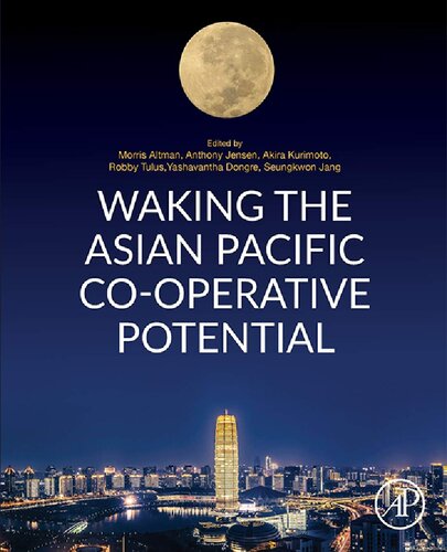 Waking the Asian Pacific Co-operative Potential: How Co-operative Firms Started, Overcame Challenges, and Addressed Poverty Across the Asia Pacific