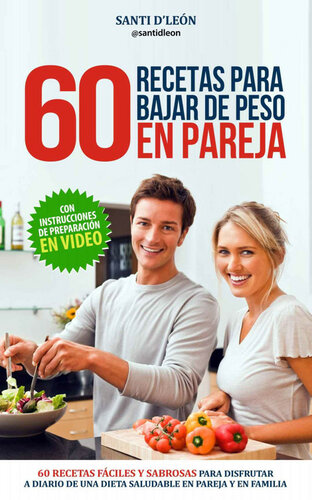60 recetas para bajar de peso en pareja (Spanish Edition)
