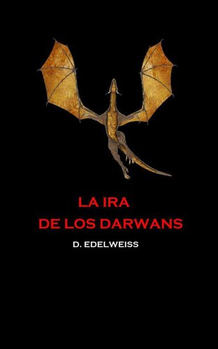 La ira de los Darwans (Crónicas de Beriand) (Spanish Edition)