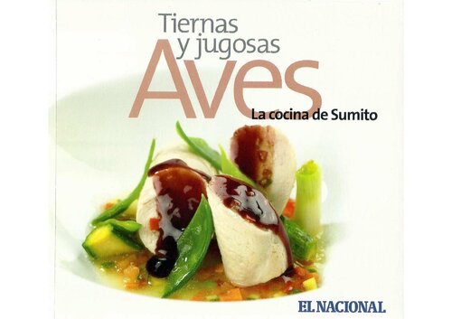 La Cocina de Sumito 11 Tiernas y Jugosas Aves