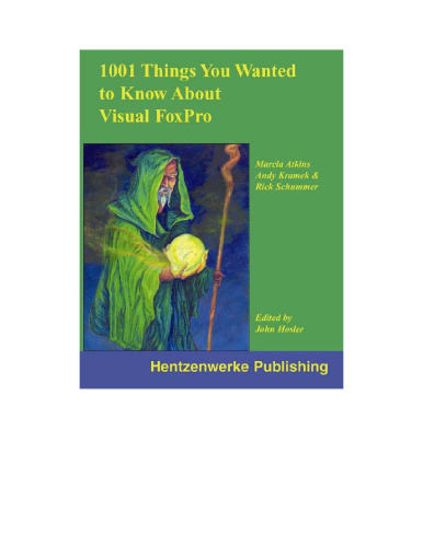 1001 Things You Always Wanted to Know About Visual FoxPro
