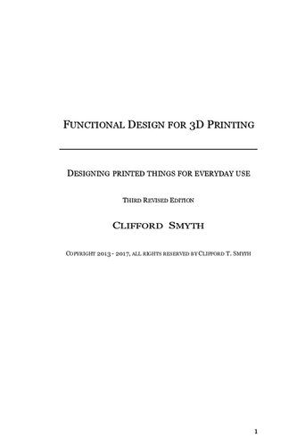 Functional Design for 3d Printing - Designing Printed Things for Everyday Use