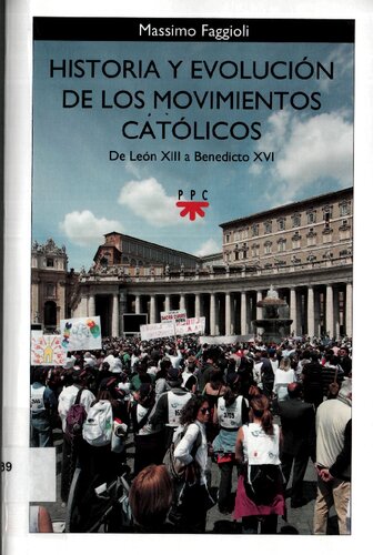 Historia Y Evolucion De Los Movimientos Catolicos