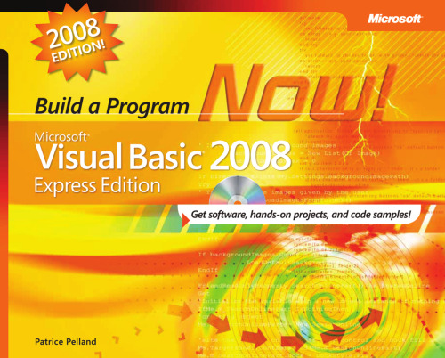 Microsoft Visual Basic 2008 Express Edition: Build a Program Now!