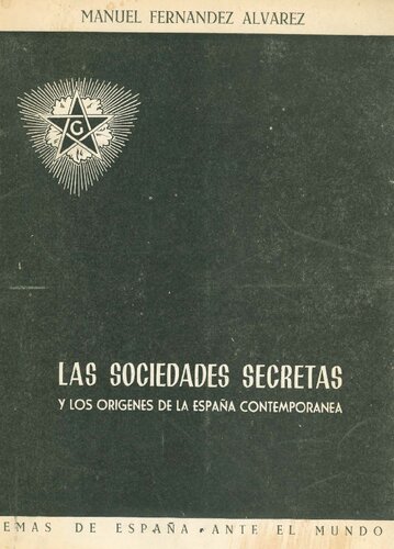 Las Sociedades Secretas Y Los Origenes De La Espa�a Contemporanea