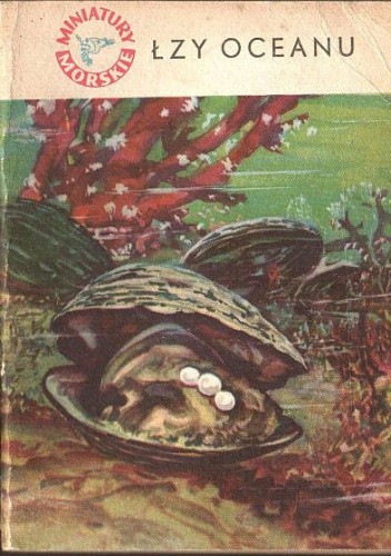 Miniatury morskie - Łzy oceanu