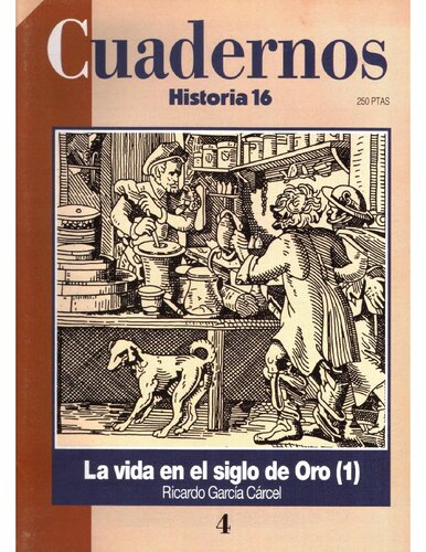 Cuadernos Historia 16: La vida en el siglo de oro (1)