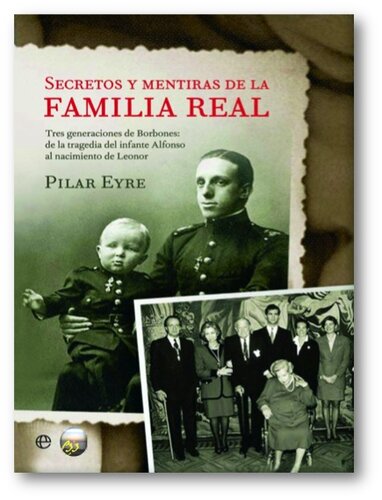 Secretos Y Mentiras De La Familia Real