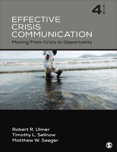 Effective Crisis Communication: Moving from Crisis to Opportunity