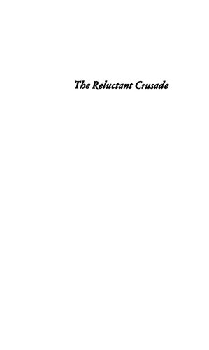 The Reluctant Crusade: American Foreign Policy In Korea, 1941-1950