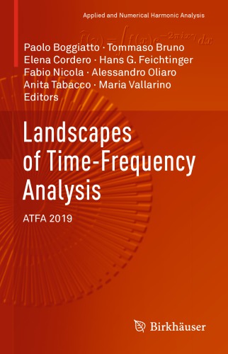 Landscapes of Time-Frequency Analysis - ATFA 2019
