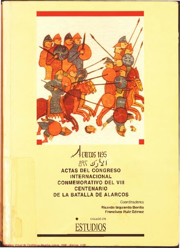 Alarcos, 1195. Actas del Congreso Internacional Conmemorativo del VIII Centenario de la Batalla de Alarcos