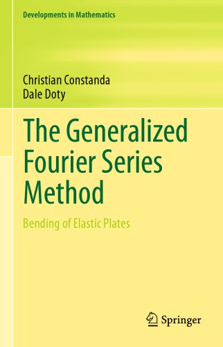 The Generalized Fourier Series Method  -  Bending of Elastic Plates