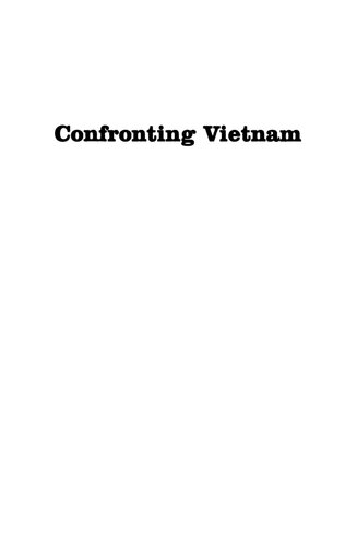 Confronting Vietnam: Soviet Policy toward the Indochina Conflict, 1954-1963