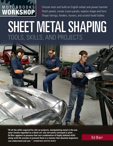 Sheet Metal Shaping: Tools, Skills, and Projects