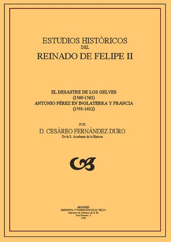 Estudios Historicos Del Reinado De Felipe Ii