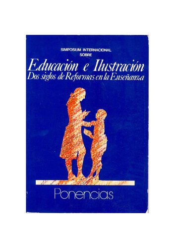 Educación e Ilustración. Dos siglos de reformas en la enseñanza