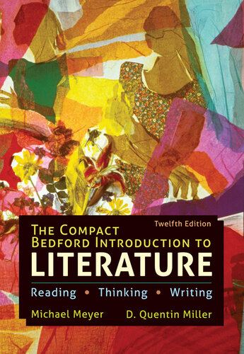 The Compact Bedford Introduction to Literature: Reading, Thinking, Writing, Twelfth Edition