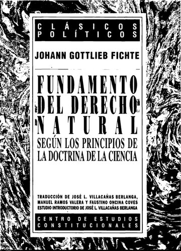 Fundamentos Del Derecho Natural Segun Los Principios De La Doctrina De La Ciencia